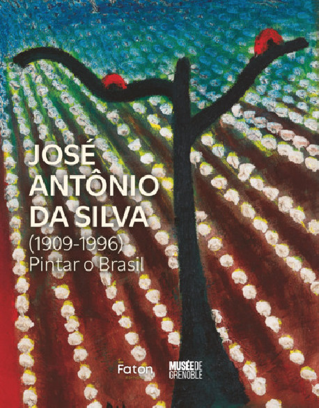 José Antônio da Silva (1909-1996) - Pintar o Brasil