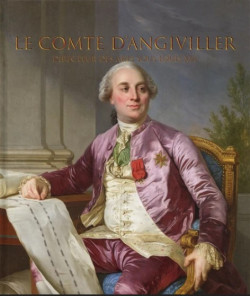 Le Comte d'Angiviller - Acteur et témoin du règne de Louis XVI