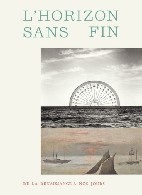 L'horizon sans fin - De la Renaissance à nos jours