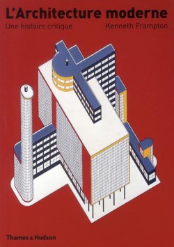 L'architecture moderne, une histoire critique