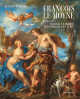 François Le Moyne (1688-1737) - New Findings and Legacy. Catalogue raisonné