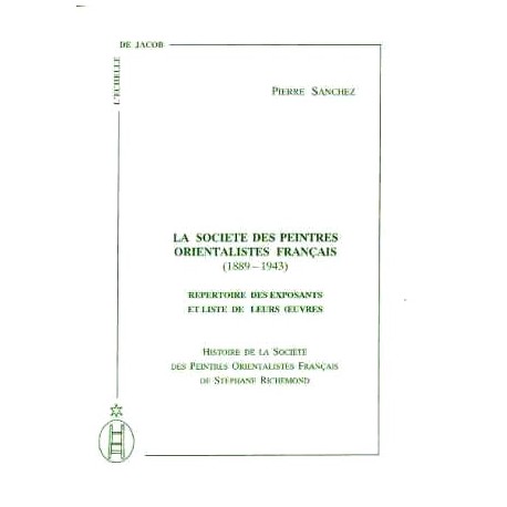 La société des peintres orientalistes français (1889-1943)