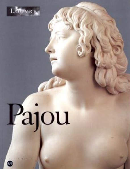 Augustin Pajou, sculpteur du roi (1730-1809)