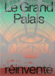 Le Grand Palais réinventé