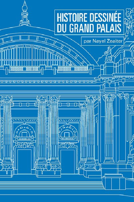 Histoire dessinée du Grand Palais