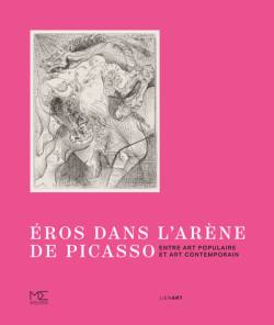 Éros dans l'arène de Picasso - Entre art populaire et art contemporain