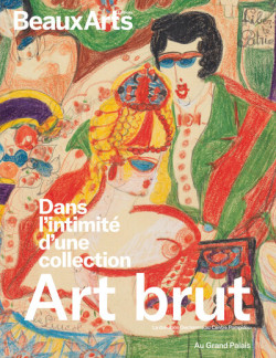 Art brut. Donation Decharme au Centre Pompidou  - Hors série Beaux-arts exposition