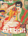 Art brut. Donation Decharme au Centre Pompidou  - Hors série Beaux-arts exposition