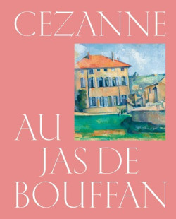 Catalogue de l'exposition Cezanne au Jas de Bouffan