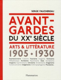 Avant-gardes du XXe siècle - Arts & littérature 1905-1930