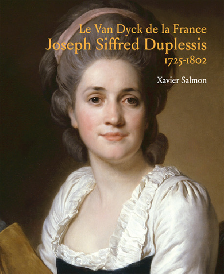 Joseph Siffred Duplessis (1725-1802) - Le Van Dyck de la France