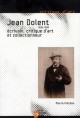 Jean Dolent (1835-1909), écrivain, critique d'art et collectionneur
