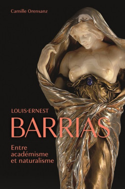 Louis-Ernest Barrias (1841-1905) - Entre académisme et naturalisme