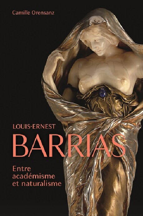 Louis-Ernest Barrias (1841-1905) - Entre académisme et naturalisme