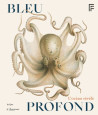 Bleu profond, l'océan révélé