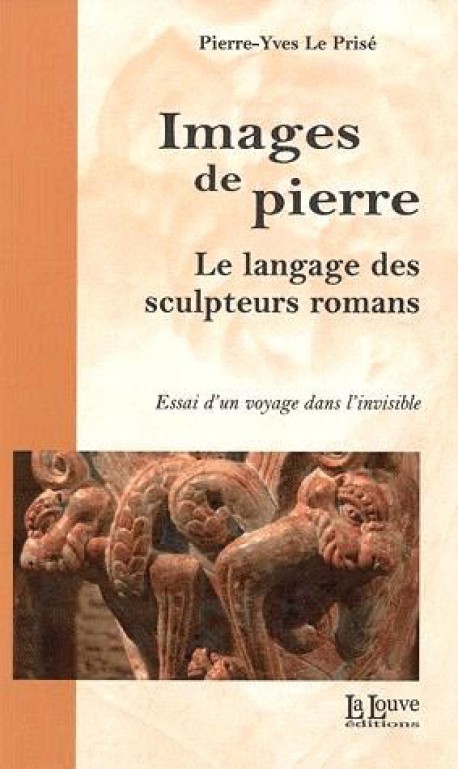 Images de pierre, le langage des sculpteurs romans