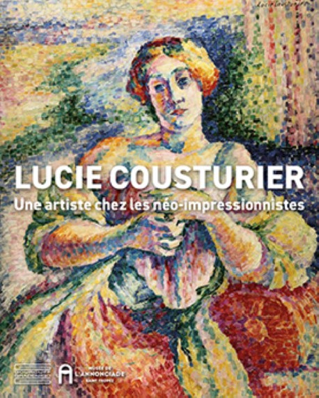 Lucie Cousturier - Une artiste chez les néo-impressionnistes