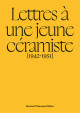 Anne Dangar - Lettres à une jeune céramiste [1942-1951]