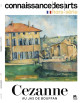 Connaissance des arts Hors-Série - Cezanne au Jas du Bouffan
