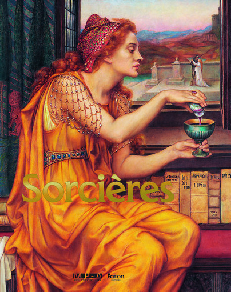 Sorcières ! Fantasmes, savoirs, liberté