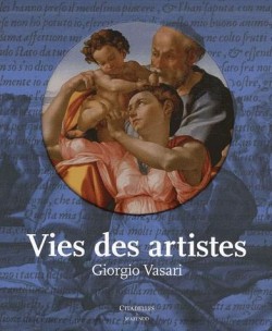 Giorgio Vasari - Vie des artistes