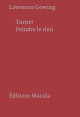 Turner, peindre le rien