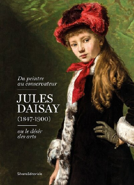 Jules Daisay (1847-1900), ou le désir des arts