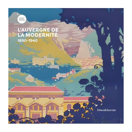 L'Auvergne de la modernité (1890-1940)