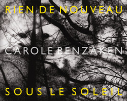Carole Benzaken - Rien de nouveau sous le soleil