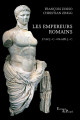 Les Empereurs romains - 27 av. J.-C. - 476 apr. J.-C.