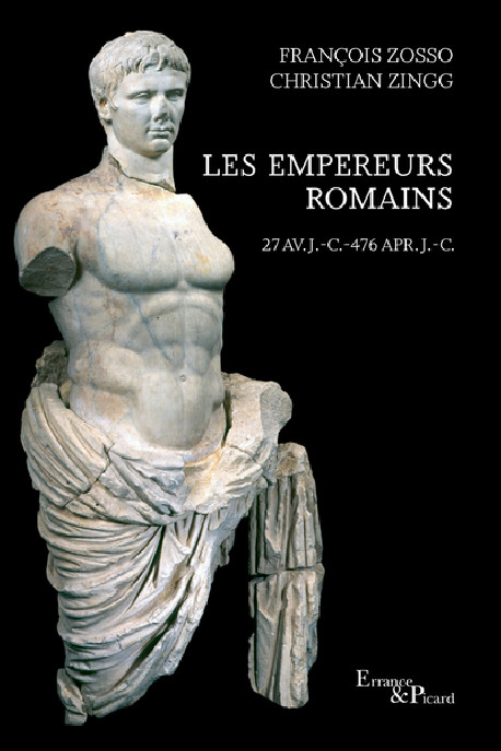 Les Empereurs romains - 27 av. J.-C. - 476 apr. J.-C.