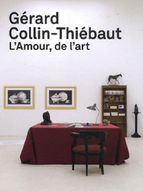 Gérard Collin-Thiébaut, l'amour de l'art 
