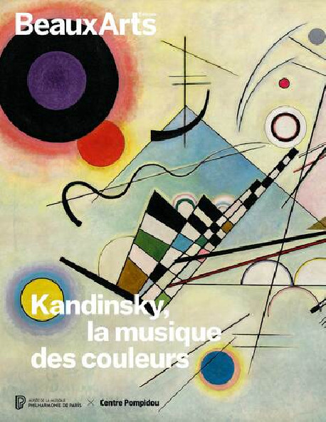 Kandinsky, la musique des couleurs - Hors série Beaux-arts exposition