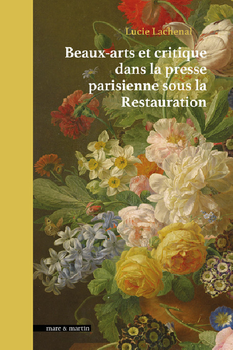 Beaux-arts et critique dans la presse parisienne pendant la Restauration