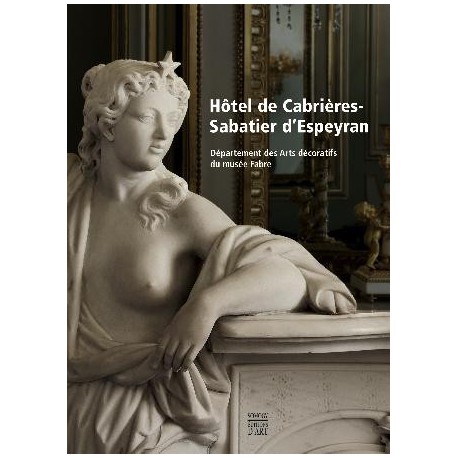 Hôtel Cabrières-Sabatier d'Espeyran - Arts décoratifs