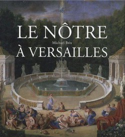 Le Nôtre à Versailles