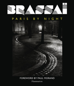 Brassaï - Paris by Night