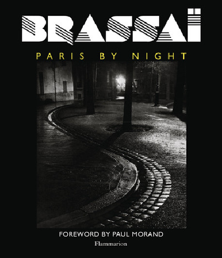 Brassaï - Paris by Night