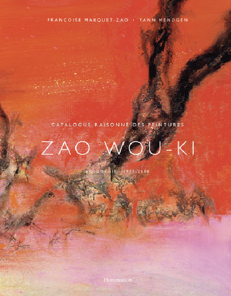 Zao Wou-Ki - Catalogue raisonné des peintures (1975-2008)