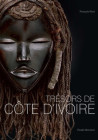 Trésors de Côte d'Ivoire - Aux sources des traditions artistiques