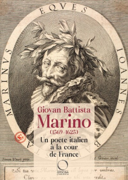 Giovan Battista Marino (1569-1625) - Un poète italien à la cour de France