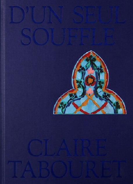 Claire Tabouret - D'un seul souffle