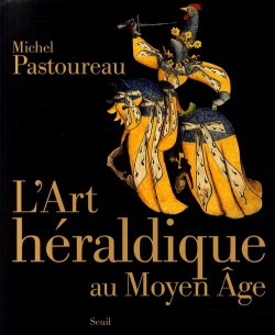 L’Art héraldique au Moyen Age