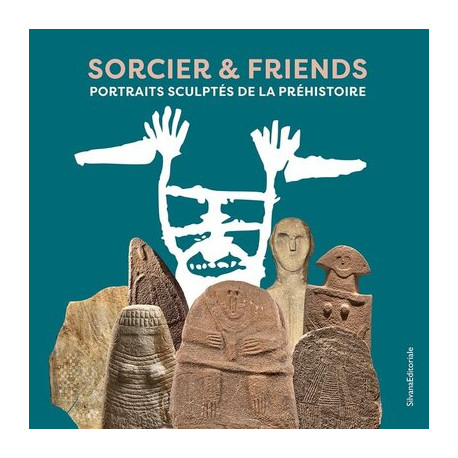 Sorcier & Friends - Portraits sculptés de la Préhistoire