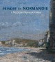 Peindre en Normandie à l'époque impressionniste