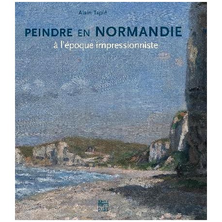 Peindre en Normandie à l'époque impressionniste