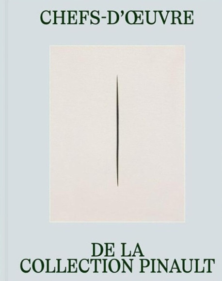 Chefs-d'oeuvre de la Collection Pinault