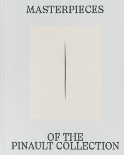 Chefs-d'oeuvre de la Collection Pinault