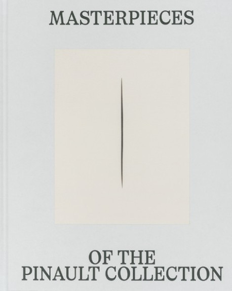 Chefs-d'oeuvre de la Collection Pinault