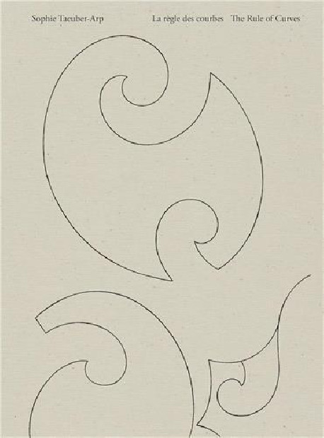 Sophie Taeuber-Arp - The Rule of Curves